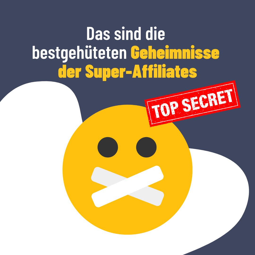 Es gibt Geheimnisse und Tools, die im Affiliate Marketing nicht gern verraten werden.